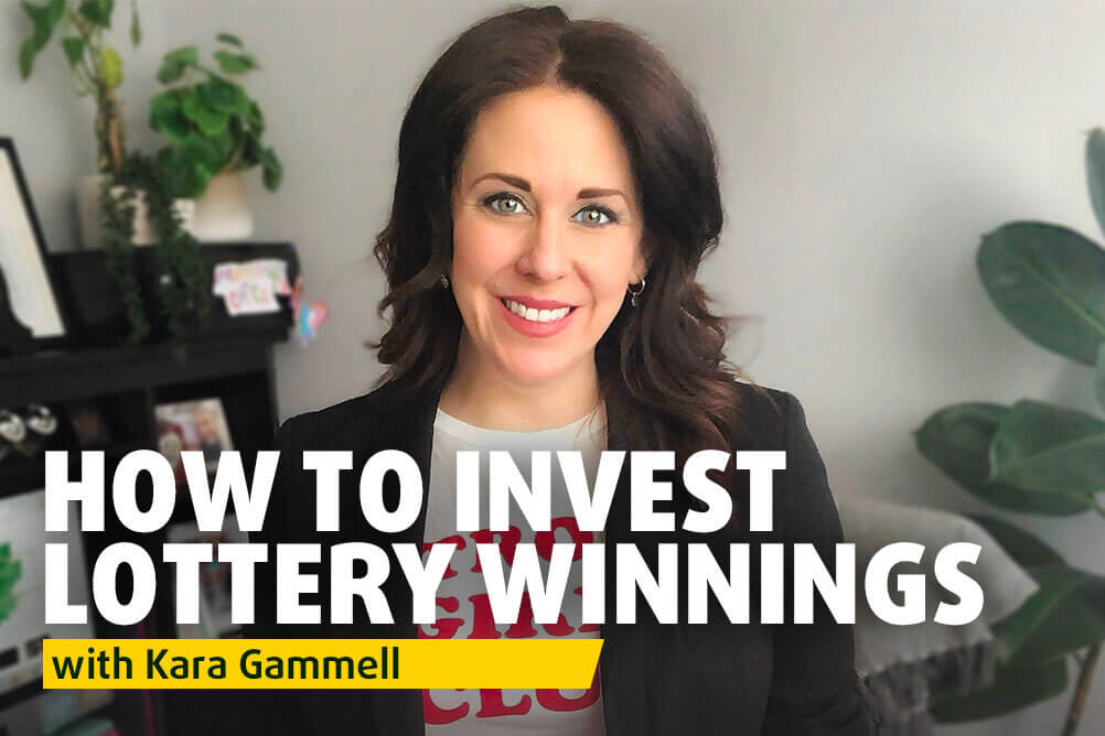 How to invest lottery winnings with Kara Gammel